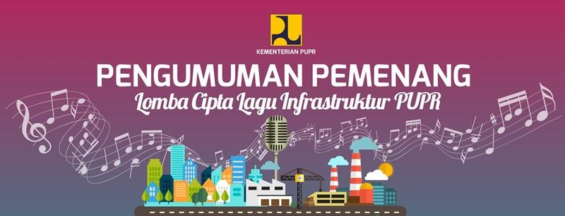 Pengumuman Pemenang Lomba Cipta Lagu Infrastruktur PUPR 2016