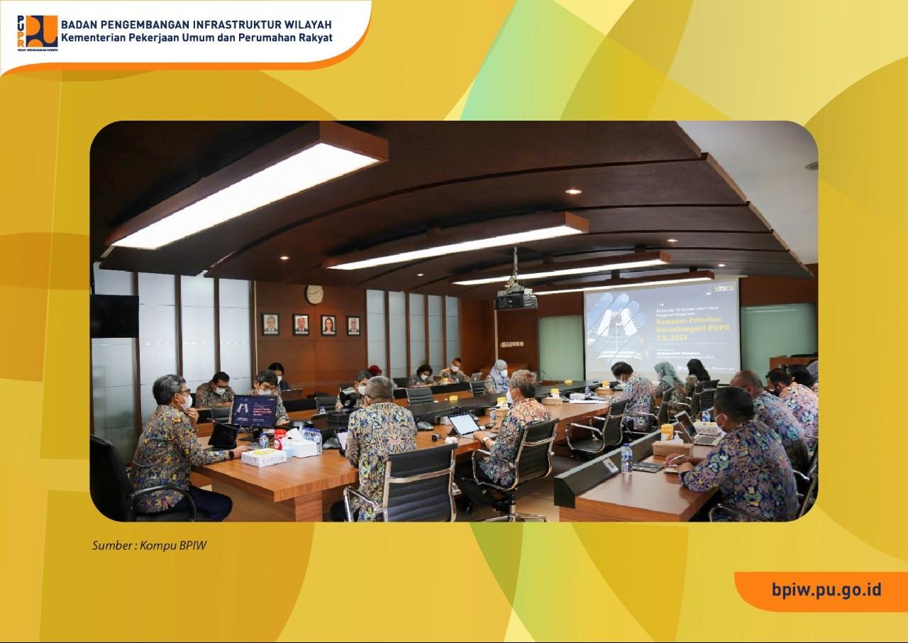 Jelang Rakorbangwil 2023, BPIW Matangkan Penentuan Kawasan Prioritas