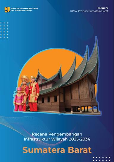 Rencana Pengembangan Infrastruktur Wilayah 2025-2034 Provinsi Sumatera Barat
