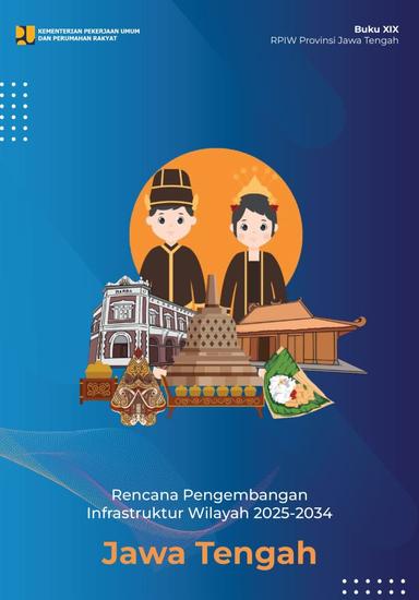 Rencana Pengembangan Infrastruktur Wilayah 2025-2034 Provinsi Jawa Tengah