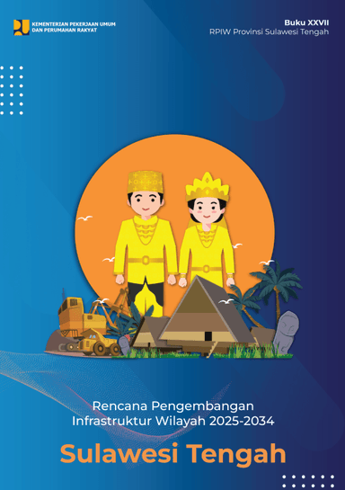 Rencana Pengembangan Infrastruktur Wilayah 2025-2034 Provinsi Sulawesi Tengah