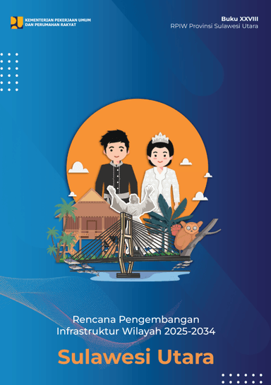 Rencana Pengembangan Infrastruktur Wilayah 2025-2034 Provinsi Sulawesi Utara