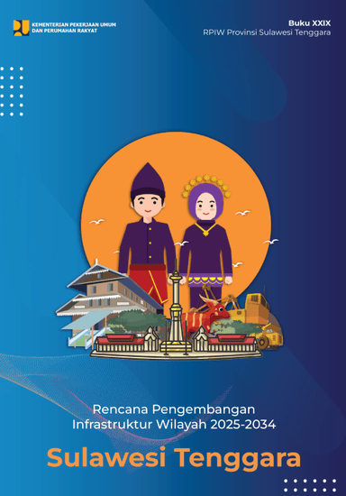 Rencana Pengembangan Infrastruktur Wilayah 2025-2034 Provinsi Sulawesi Tenggara