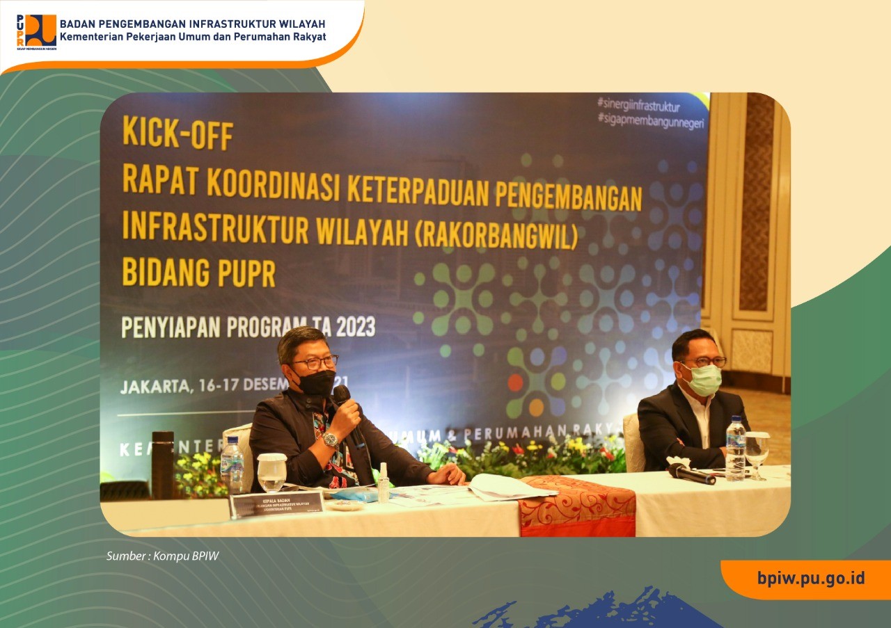 BPIW Menggandeng Bappenas Gelar Kick Off Rakorbangwil 2022